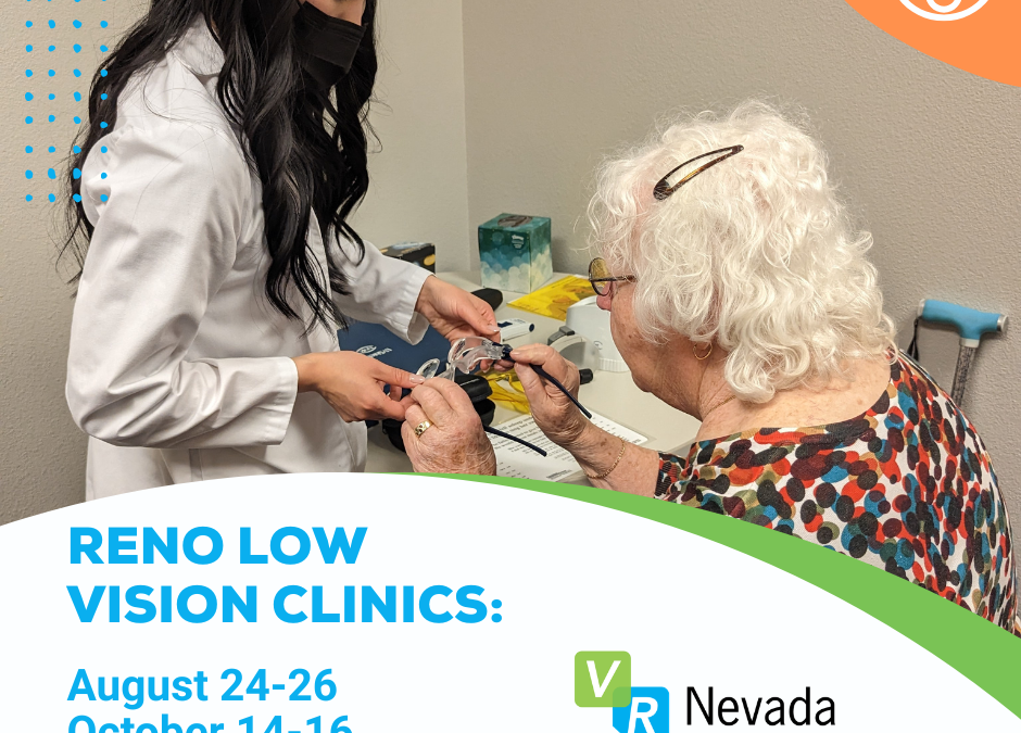 Upcoming Reno low vision Clinics